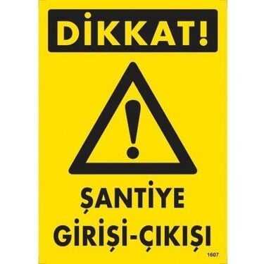 İkaz Levhası Şantiye Girişi-Çıkışı-1607