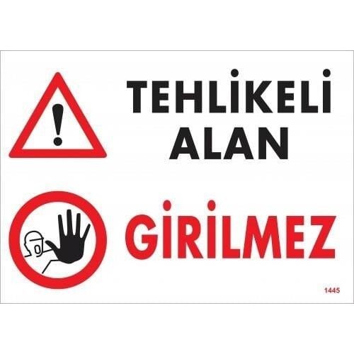 İkaz Levhası Tehlikeli Alan Girilmez - 1445