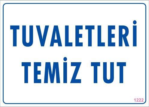 İkaz Levhası Tuvaletleri Temiz Tut - 1222