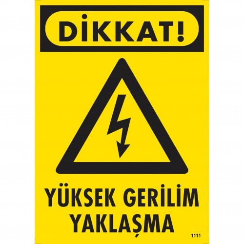 İkaz Levhası Yüksek Gerilim Yaklaşma - 1111