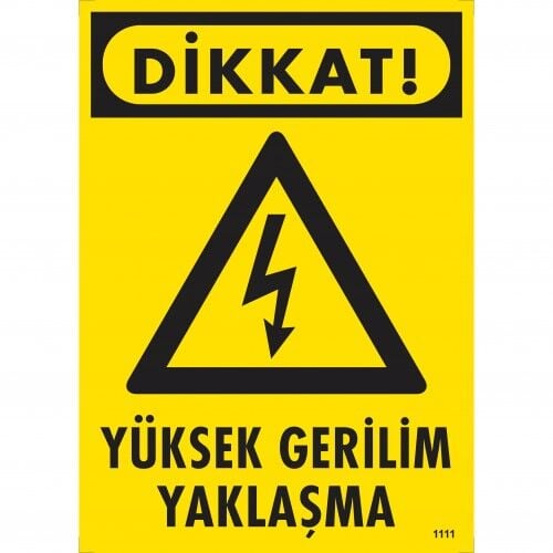 İkaz Levhası Yüksek Gerilim Yaklaşma - 1111