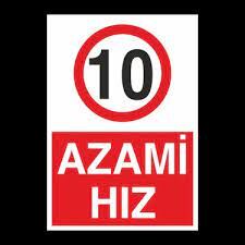 İkaz Levhası Azami Hız 10+20+30