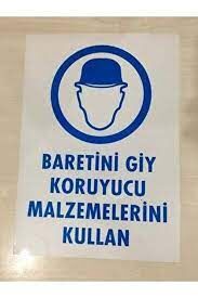 İkaz Levhası Baretini Giy Koruyucu Malzemelerini Kullan-48