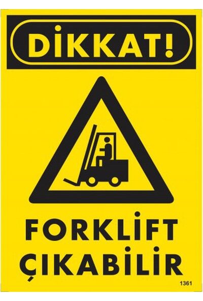 İkaz Levhası Forklift Çıkabilir - 1361