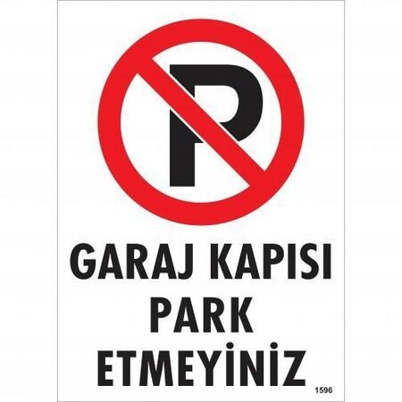 İkaz Levhası Garaj Kapısı Park Etmeyiniz - 1596