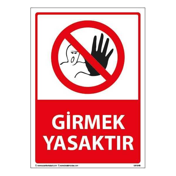 İkaz Levhası Girmek Yasaktır -1484