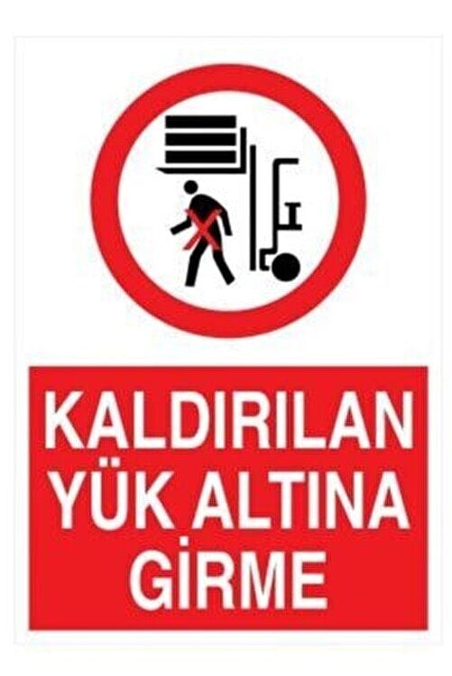 İkaz Levhası Kaldırılan Yükün Altına Girme - 1309