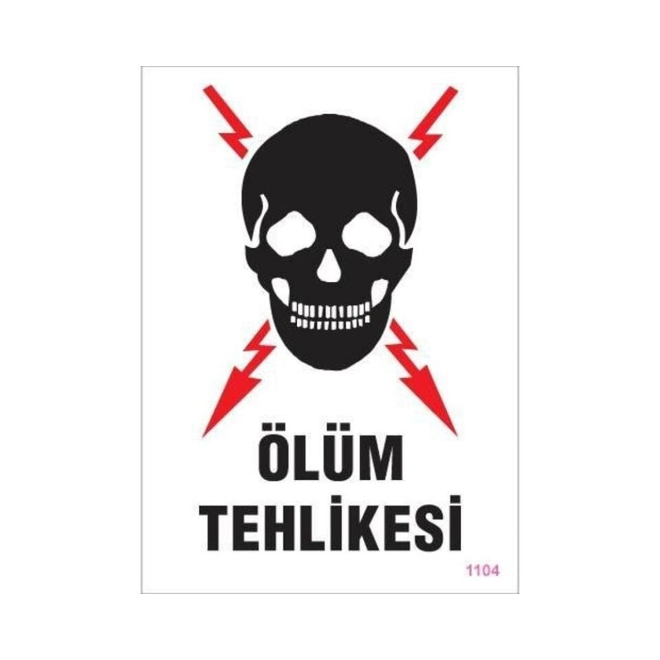İkaz Levhası Ölüm Tehlikesi - 1104