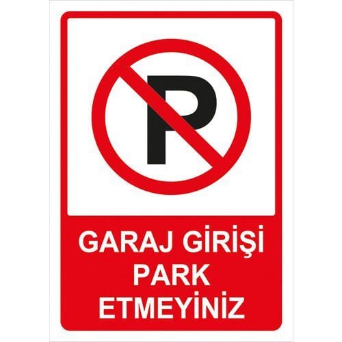 İkaz Levhası Park Etmeyiniz - 1598